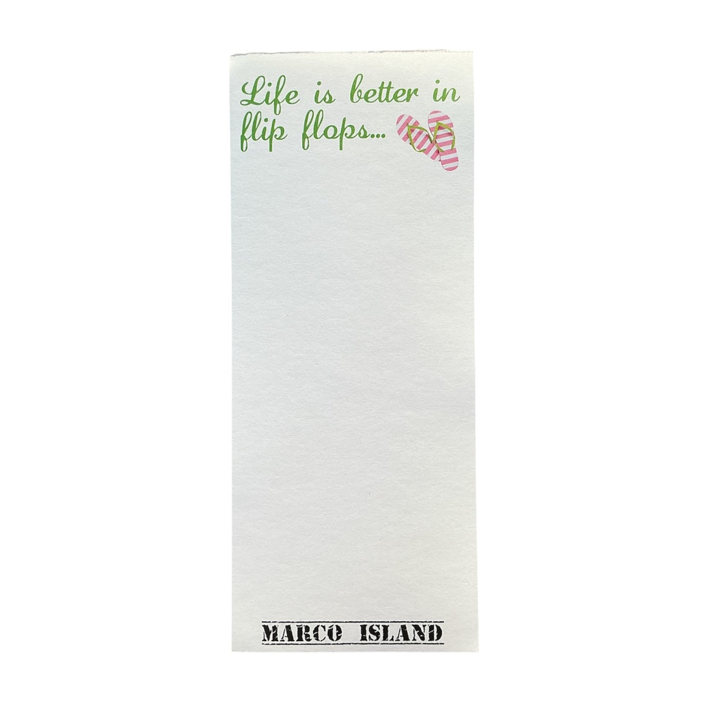 Life is Better in Flip Flops